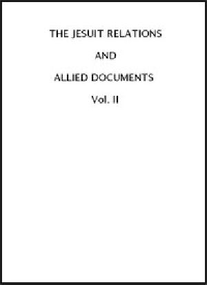 [Gutenberg 45256] • The Jesuit Relations and Allied Documents, Vol. 2: Acadia, 1612-1614